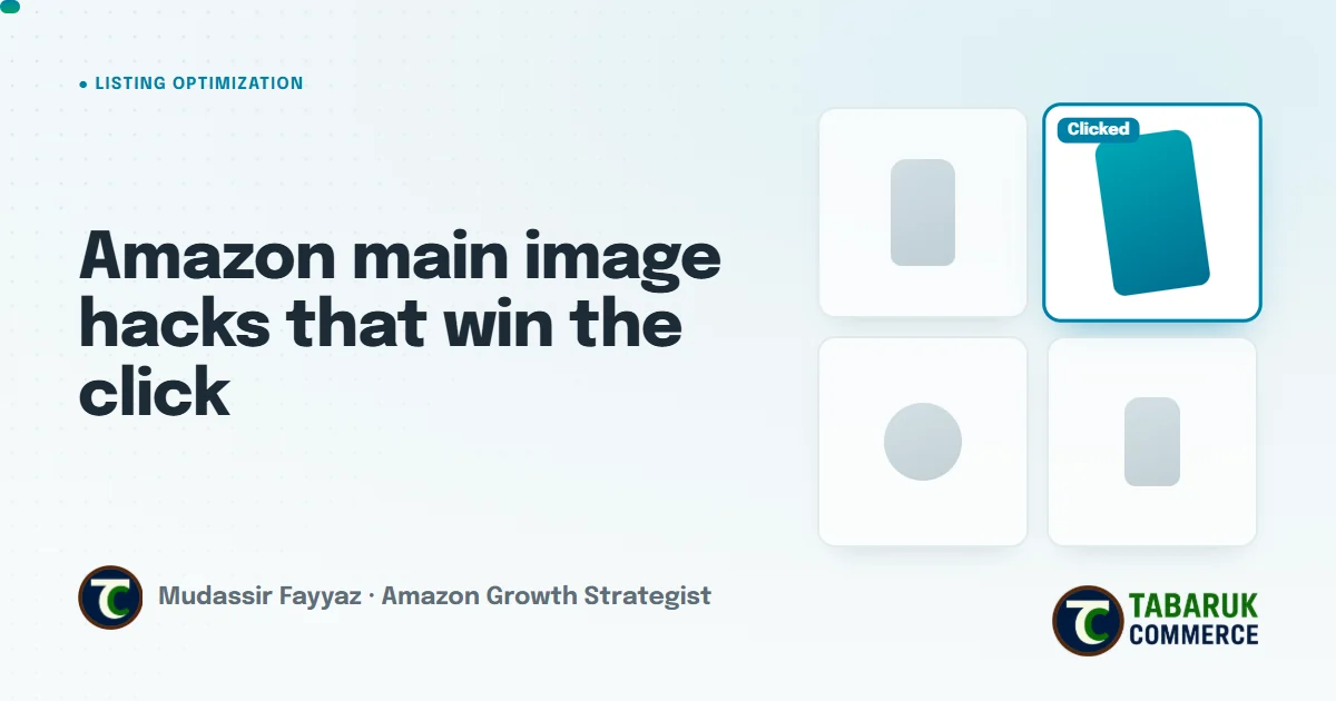 Amazon Main Image Hacks: How to Win the Click Without Breaking the Rules